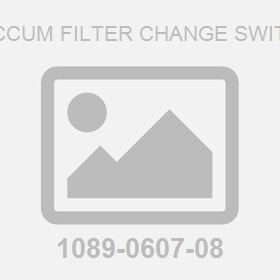 Vaccum Filter Change Switch